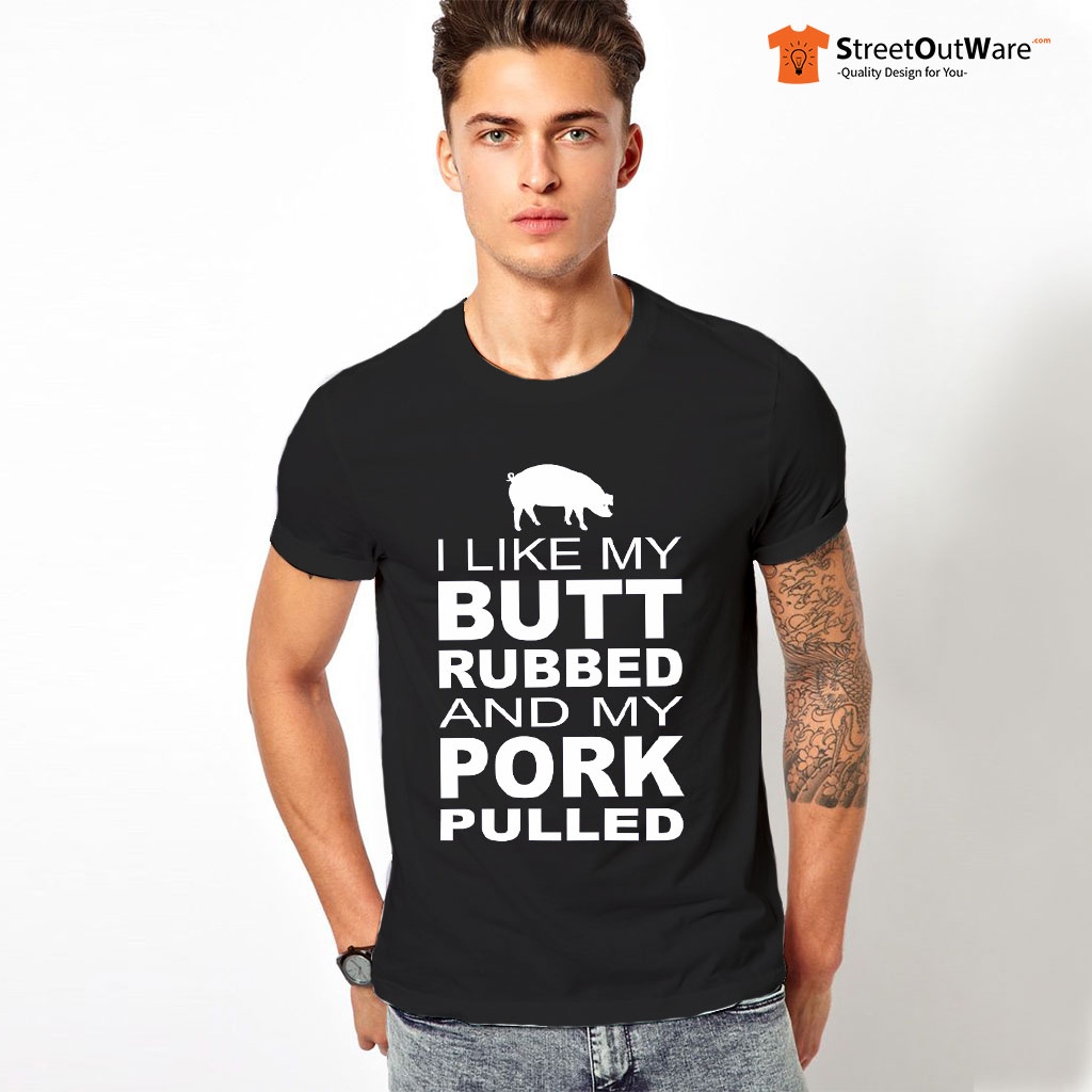 I like my butt rubbed and my pork pulled Slim Fit T-Shirt
